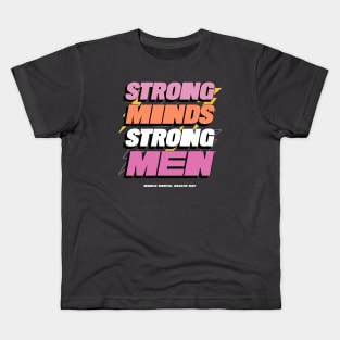 Strong Minds, Strong Men Kids T-Shirt